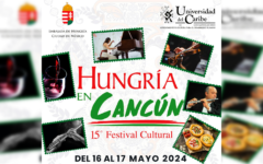 Invitación abierta al XV Festival Hungría en Cancún